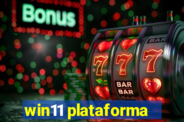 win11 plataforma